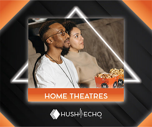 Hush Echo Acoustic panels can be used in Home Theater applications 
